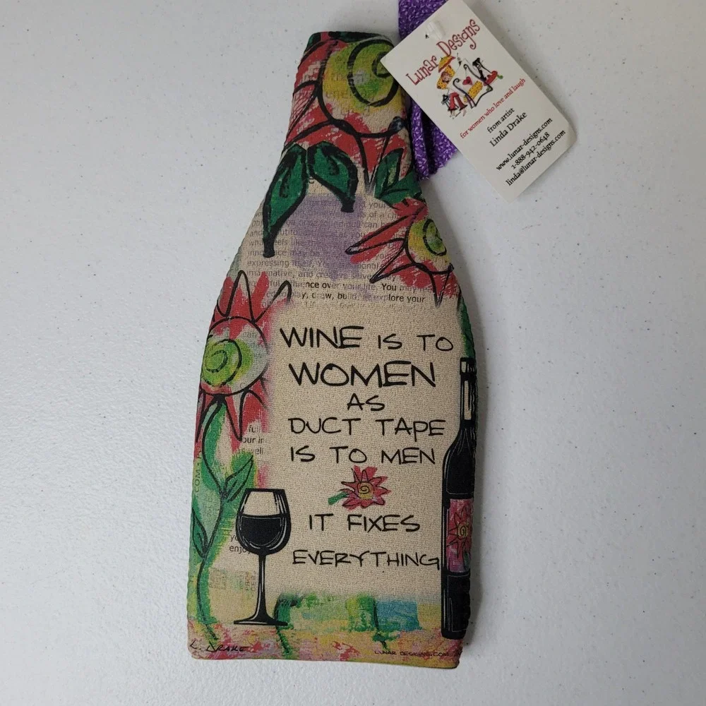 Lunar Designs‎ Linda Drake Wine Bottle Koozie Sleeve Wine Is To Women Duct Tape